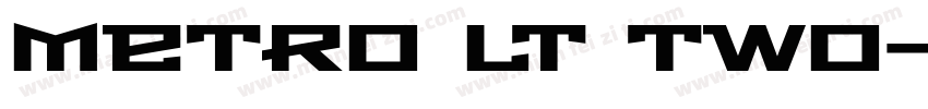 Metro LT Two字体转换